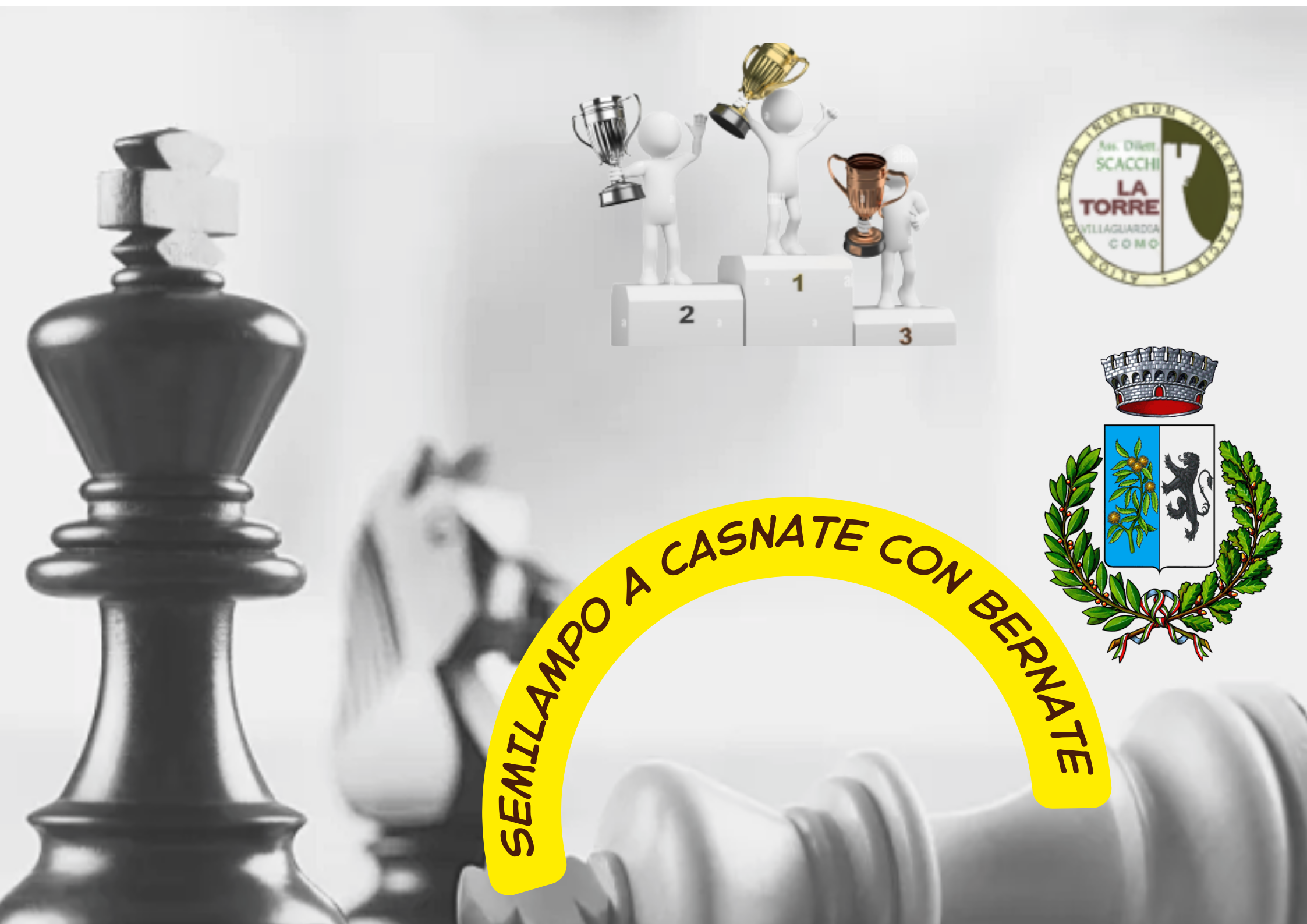 Immagine di scacchi con i pezzi principali in primo piano, un podio con figure stilizzate che tengono trofei e il testo 'SEMINLAMPO A CASNATE CON BERNATE'.