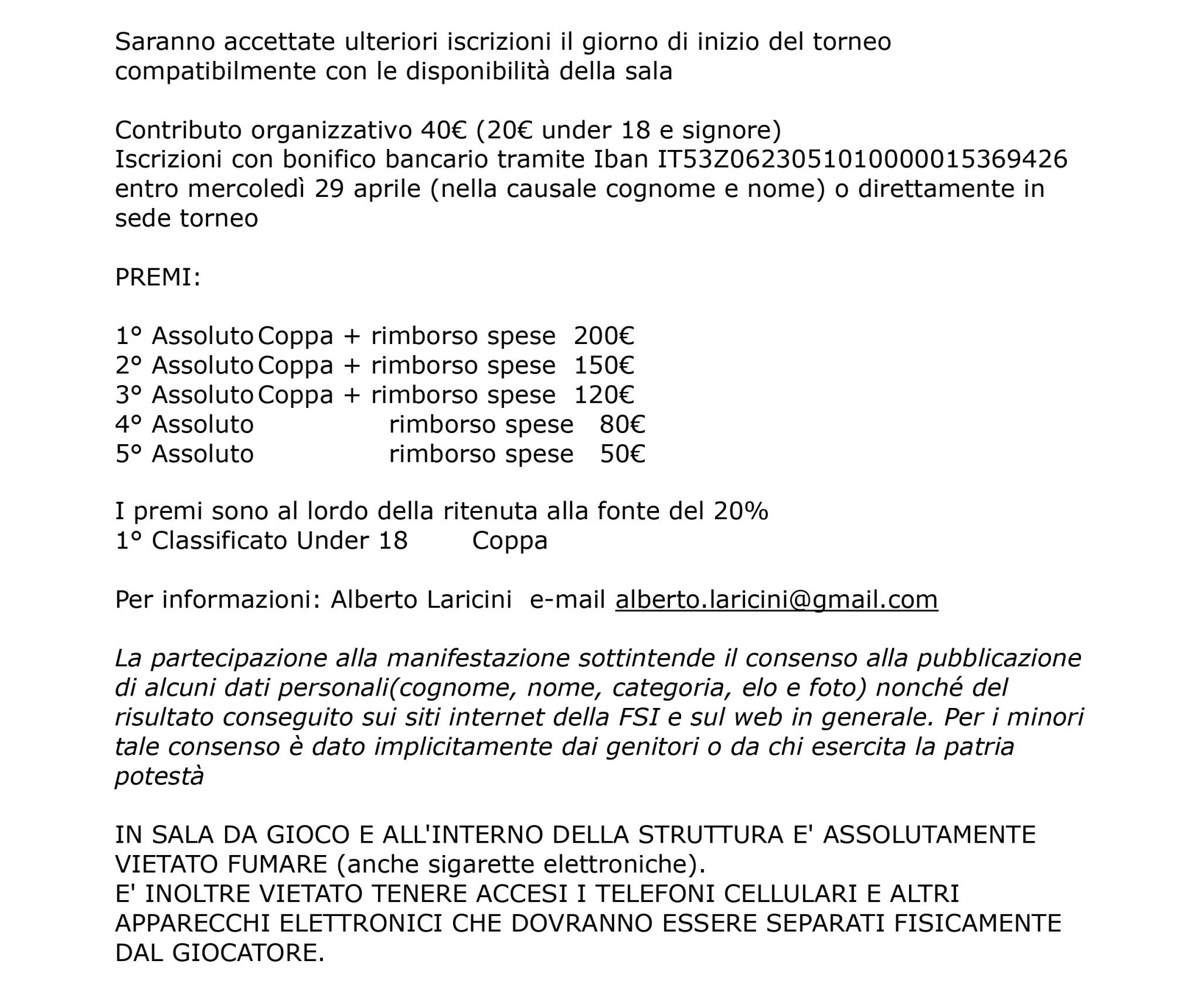 Informativa sul torneo con dettagli su iscrizioni, premi e regolamenti.